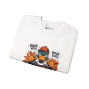 Duck You Crewneck Sweatshirt, Funny Sweatshirt, Gift for Friends, Casual Wear, Unisex Apparel